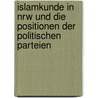 Islamkunde in Nrw Und Die Positionen Der Politischen Parteien by Ismail K�peli