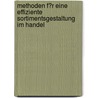 Methoden F�R Eine Effiziente Sortimentsgestaltung Im Handel by Anja Repke