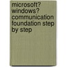 Microsoft� Windows� Communication Foundation Step by Step door John Sharp