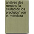 Analyse Des Romans 'La Ciudad De Los Predigios' Von E. Mendoza