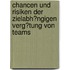 Chancen Und Risiken Der Zielabh�Ngigen Verg�Tung Von Teams