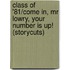 Class Of '81/Come In, Mr Lowry, Your Number Is Up! (Storycuts)
