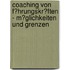 Coaching Von F�Hrungskr�Ften - M�Glichkeiten Und Grenzen