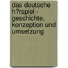 Das Deutsche H�Rspiel - Geschichte, Konzeption Und Umsetzung door Benjamin M¿Ller
