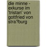 Die Minne - Exkurse Im 'Tristan' Von Gottfried Von Stra�Burg door Corinna Groß