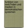Funktion Von Verb�Nden Und Medien in Demokratischen Systemen by Andreas von M�nchow