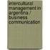 Intercultural Management in Argentina / Business Communication
