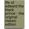 Life of Edward the Black Prince - the Original Classic Edition door Louise Creighton