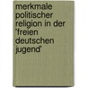 Merkmale Politischer Religion in Der 'Freien Deutschen Jugend' by Stephanie Walter