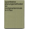 Quantitative Planungsmethoden an Containerterminals in H�Fen by Rouven Schrep