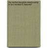 The Mother-Daughter-Relationsship in Toni Morrison's 'Beloved' door Kathleen Niebl