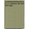 Unsterblichkeitsmotive in J.R.R. Tolkiens 'Der Herr Der Ringe' by Gislinde Nauy