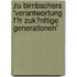 Zu Birnbachers 'Verantwortung F�R Zuk�Nftige Generationen'