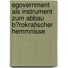Egovernment Als Instrument Zum Abbau B�Rokratischer Hemmnisse door Christian Ohr