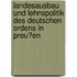Landesausbau Und Lehnspolitik Des Deutschen Ordens in Preu�En