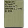 Microsoft� Windows� Sharepoint� Services 3.0 Step by Step door Olga M. Londer