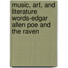 Music, Art, and Literature Words-Edgar Allen Poe and  The Raven door Saddleback Educational Publishing