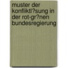 Muster Der Konfliktl�Sung in Der Rot-Gr�Nen Bundesregierung by Christian Neusser