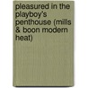 Pleasured in the Playboy's Penthouse (Mills & Boon Modern Heat) door Natalie Anderson