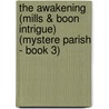 The Awakening (Mills & Boon Intrigue) (Mystere Parish - Book 3) door Jana Deleon