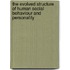 The Evolved Structure of Human Social Behaviour and Personality