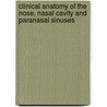 Clinical Anatomy of the Nose, Nasal Cavity and Paranasal Sinuses door Johannes Lang