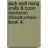 Dark Wolf Rising (Mills & Boon Nocturne) (Bloodrunners - Book 4)