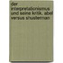 Der Interpretationismus Und Seine Kritik. Abel Versus Shusterman