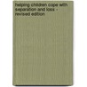 Helping Children Cope with Separation and Loss - Revised Edition door Claudia Jewett Jarrett