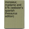 Monsieur, Madame and B�B (Webster's Spanish Thesaurus Edition) door Inc. Icon Group International