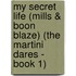 My Secret Life (Mills & Boon Blaze) (The Martini Dares - Book 1)