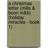 A Christmas Letter (Mills & Boon M&B) (Holiday Miracles - Book 1) door Fiona Harper