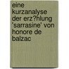 Eine Kurzanalyse Der Erz�Hlung 'sarrasine' Von Honore De Balzac door Sylvia Hadjetian