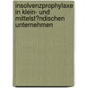 Insolvenzprophylaxe in Klein- Und Mittelst�Ndischen Unternehmen by Anneli Rahu