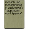 Mensch Und Menschenbild in Zuckmayer's 'Hauptmann Von K�Penick' door Shirley Ladkany