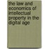 The Law and Economics of Intellectual Property in the Digital Age