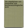 'Die Arbeitslosen Von Marienthal' Aus Familiensoziologischer Sicht by Jan Tr�tzschler
