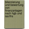 Bilanzierung Und Bewertung Von Finanzanlagen Nach Hgb Und Ias/Ifrs door Olesja Poljanski