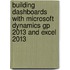 Building Dashboards with Microsoft Dynamics Gp 2013 and Excel 2013