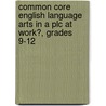 Common Core English Language Arts in a Plc at Work�, Grades 9-12 door Frey Nancy
