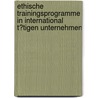 Ethische Trainingsprogramme in International T�Tigen Unternehmen door Achim H�ss