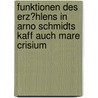 Funktionen Des Erz�Hlens in Arno Schmidts Kaff Auch Mare Crisium door Julika Binder