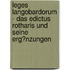 Leges Langobardorum - Das Edictus Rotharis Und Seine Erg�Nzungen