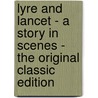 Lyre and Lancet - a Story in Scenes - the Original Classic Edition door F. Anstey
