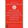 U.S. Armed Forces Nuclear, Biological and Chemical Survival Manual door George Captain Galdorisi