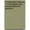 Verdachtsk�Ndigung - Zul�Ssigkeit Und Rechtsstaatliche Grenzen door Siegfried Schwab