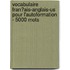 Vocabulaire Fran�Ais-Anglais-Us Pour L'Autoformation - 5000 Mots