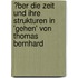 �Ber Die Zeit Und Ihre Strukturen in 'Gehen' Von Thomas Bernhard