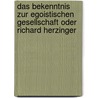 Das Bekenntnis Zur Egoistischen Gesellschaft Oder Richard Herzinger by Christian Klager