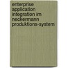 Enterprise Application Integration Im Neckermann Produktions-System by Andre Schlieper